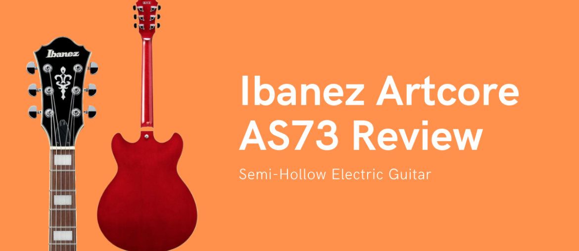 Ibanez AS73 Review