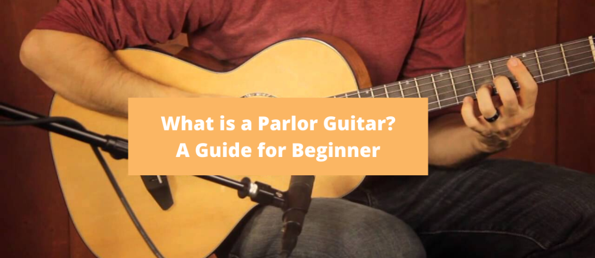 What is Parlor Guitar